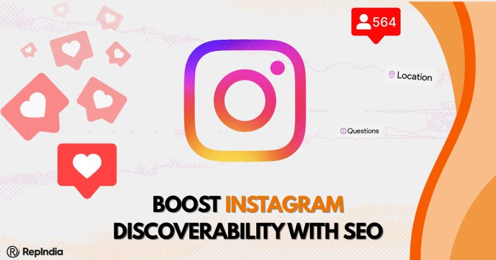 Boost Your Instagram Discoverability with Smart SEO