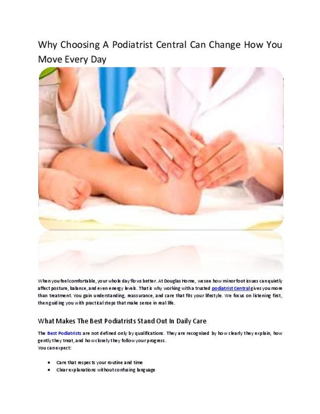 Why Choosing A Podiatrist Central Can Change How You Move Every Day | PDF Host