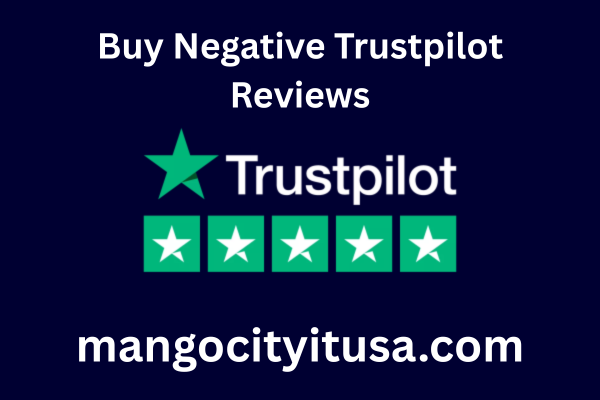 Buy Negative Trustpilot Reviews | 100% Safe & Secure