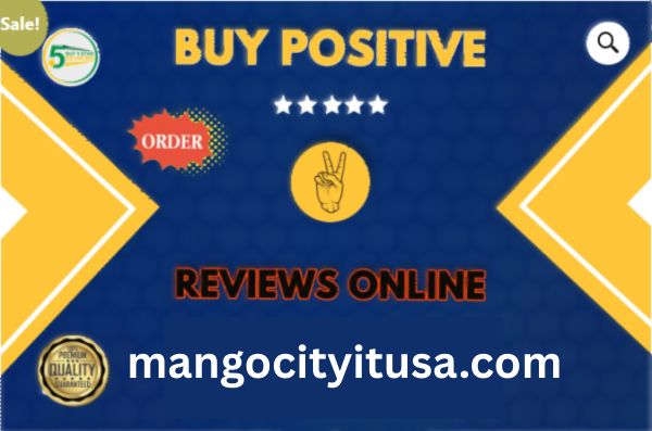 Buy Positive Reviews Online| 5 Star Positive Reviews Cheap