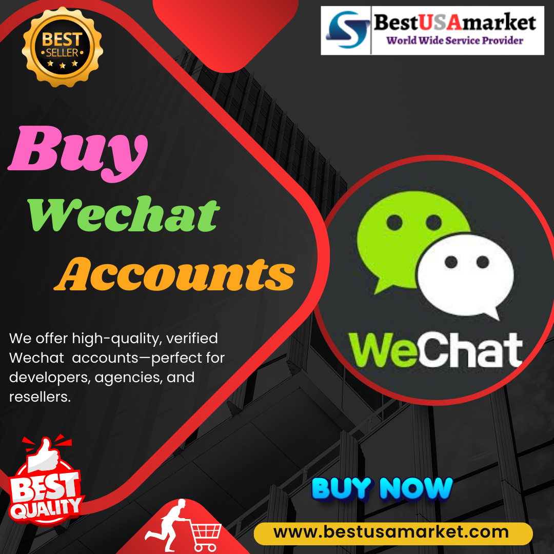 Buy WeChat Account - 100% Fully Verified & Low Price